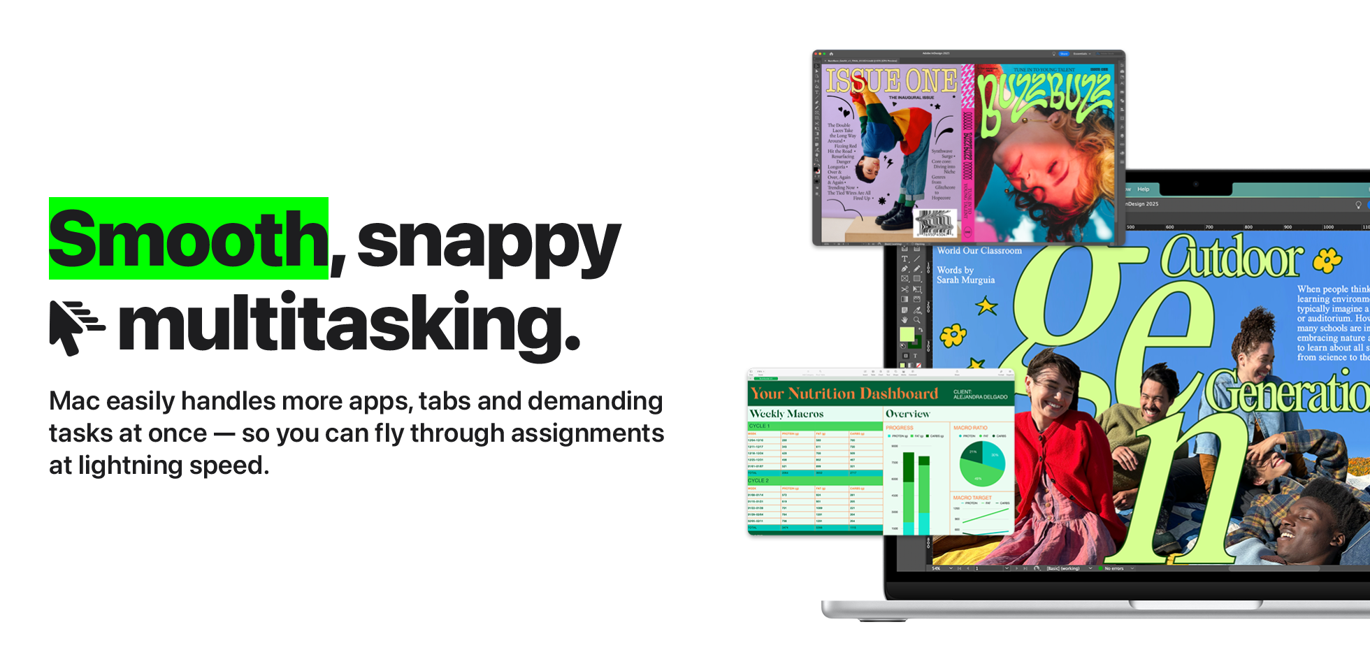 Smooth, snappy multitasking