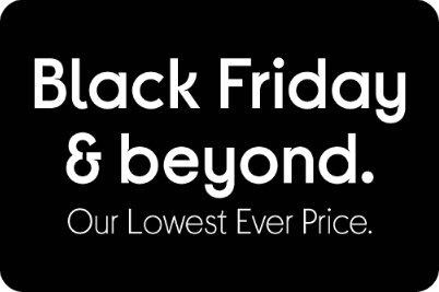 Black Friday & beyond