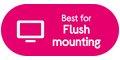 z - Best for Essentials Flush Mounting