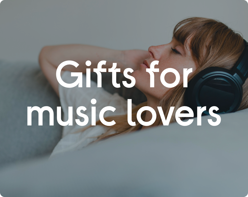 Gifts for music lovers