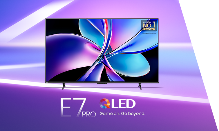 E7PRO QLED - Game on. Go beyond