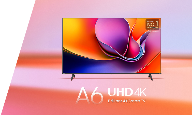 A6 UHD 4K - Brilliant 4K Smart TV