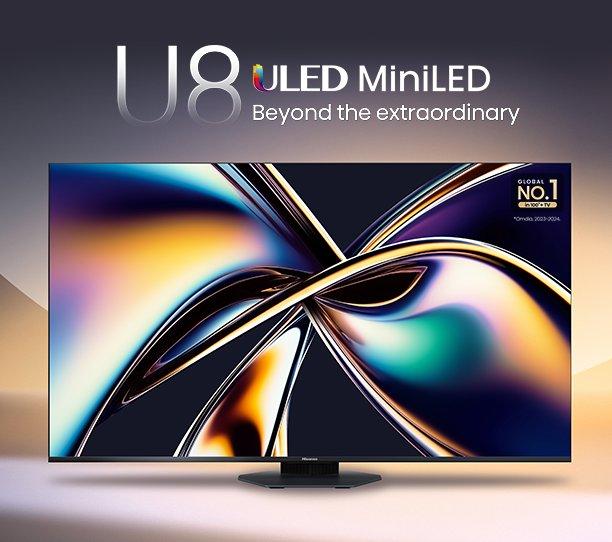 U8 ULED MiniLED - Beyond the extraordinary