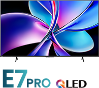 E7PRO QLED TV