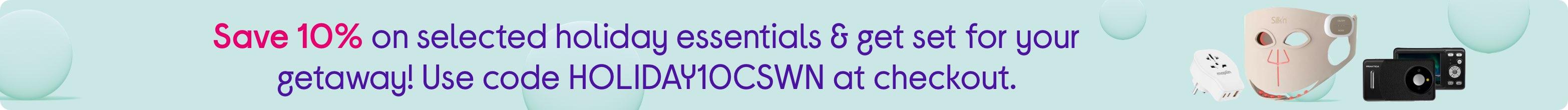 Save 10% on selected holiday essentials & get set for your getaway! Use code CSWN10HOLIDAY at checkout.