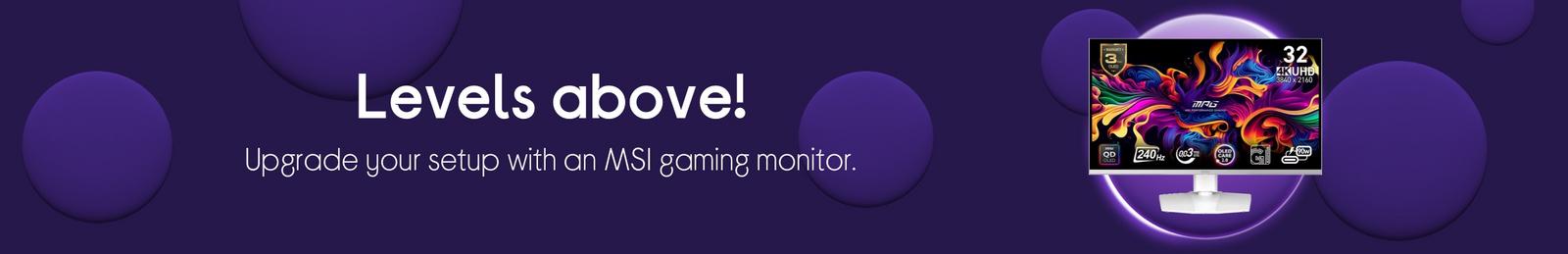 Make games look great with an MSI gaming monitor.