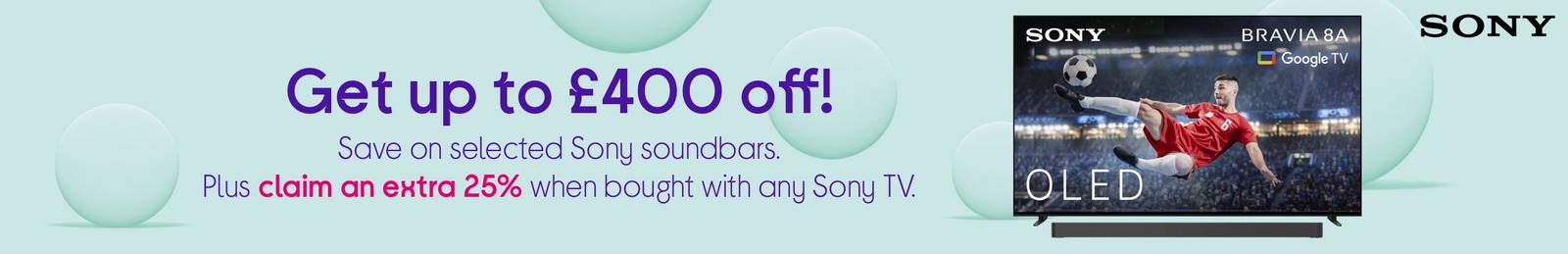 Sony soundbars. Plus claim an extra 25% when bought with any Sony TV.