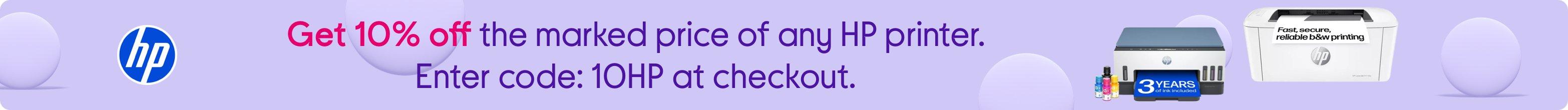 Get 10% off the marked price of any HP printer. Enter code: 10HP at checkout