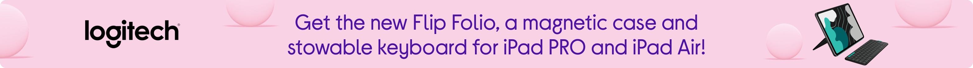Get the new Flip Folio, a magnetic case and stowable keyboard for iPad PRO and iPad Air!