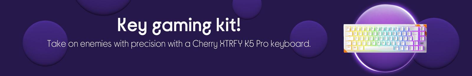 Take on enemies with precision with a Cherry XTRFY K5 Pro keyboard.