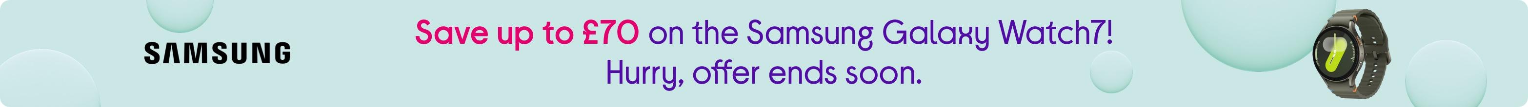 Save up to £70 on the Samsung Galaxy Watch7! Hurry, offer ends soon.