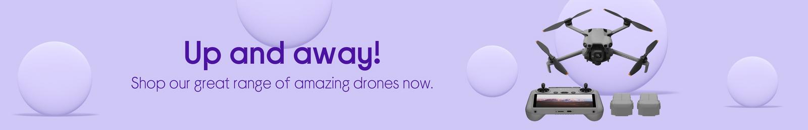 Shop our great range of amazing drones now.