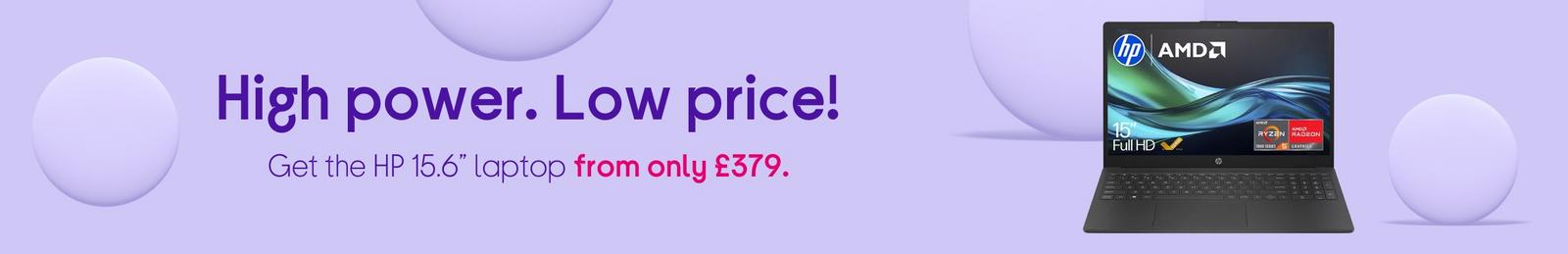 Get the HP 15.6” laptop from only £379.