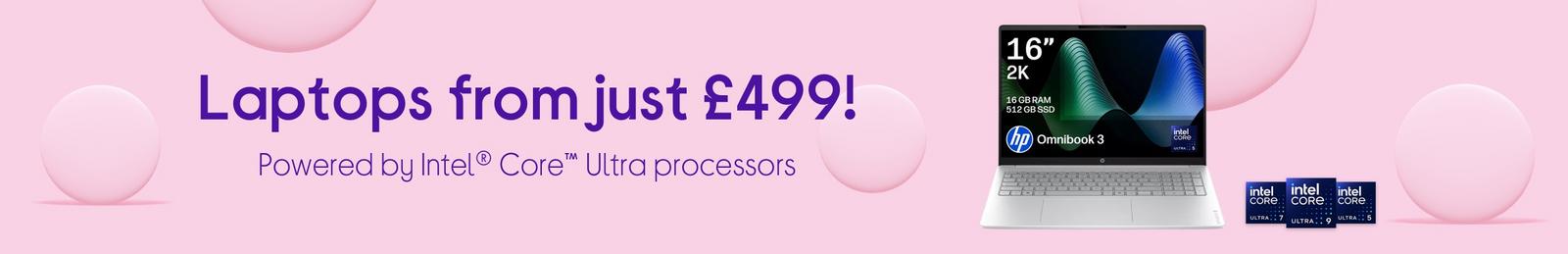 Laptops from just £499! Powered by Intel® Core™ Ultra processors