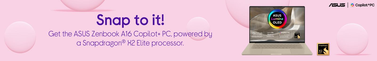 Get the ASUS Zenbook A16 Copilot+ PC, powered by a Snapdragon® X2 Elite processor.