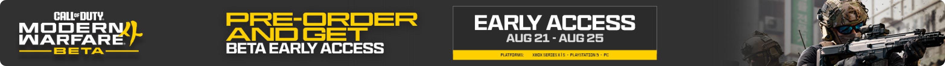 Pre-order and get beta early access Aug 21- Aug 25