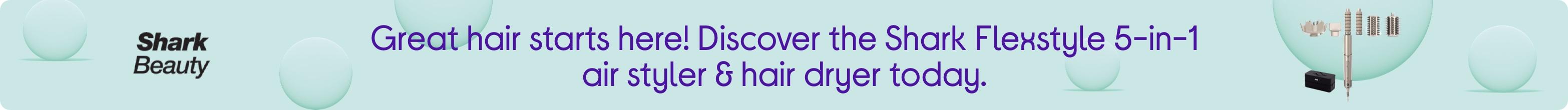 Great hair starts here! Discover the Shark Flexstyle 5-in-1 air styler & hair dryer today