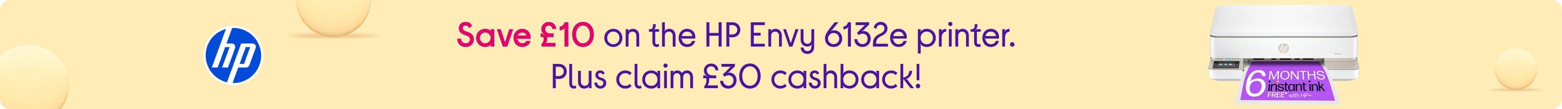Save £10 on the HP Envy 6132e printer. Plus claim £30 cashback!