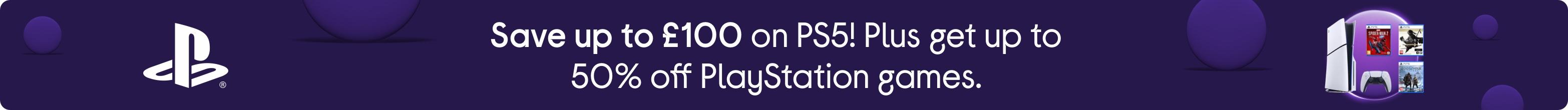 Save up to £90 on PS5! Plus get up to 50% off PlayStation games.