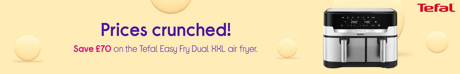 Prices crunched! Save £70 on the Tefal Easy Fry Dual XXL air fryer.
