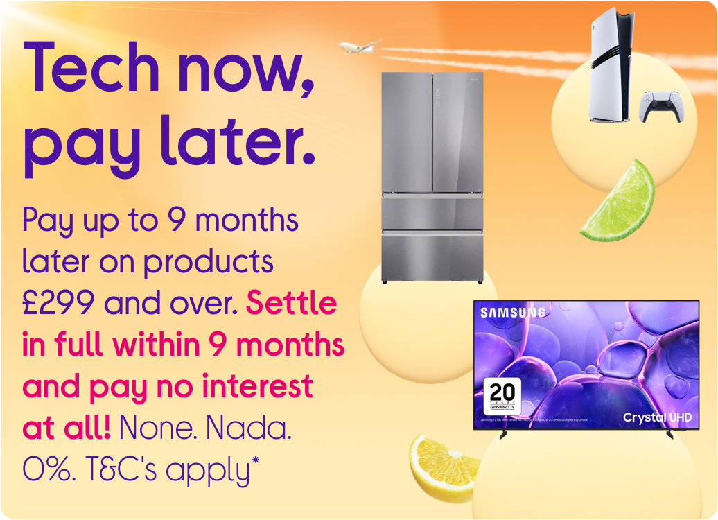 Tech now pay later Pay as much or as little as you like for 9 months ​Settle in full within 9 month