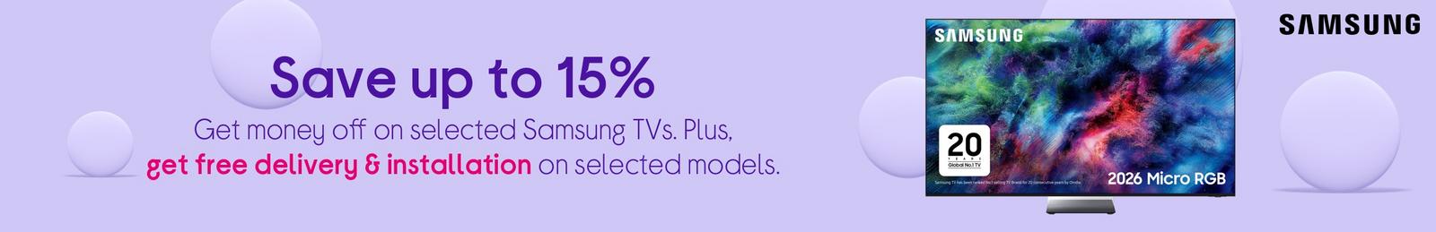 Samsung TVs now and get free delivery and installation. 