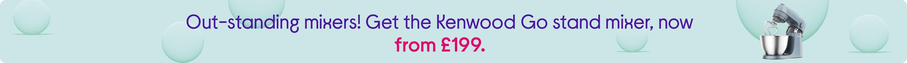 Savings in the mix! Get £50 off the Kenwood Go stand mixer.