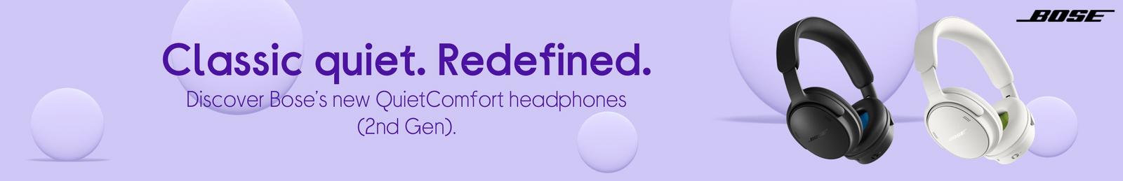 Bose’s new QuietComfort headphones (2nd Gen).