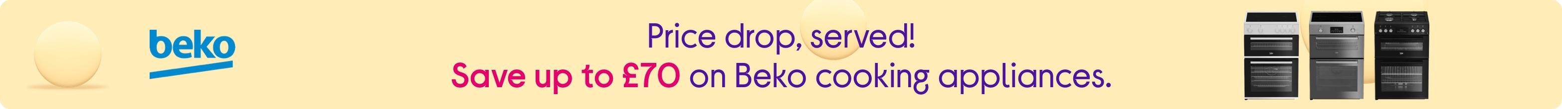 Price drop, served! Save up to £70 on Beko cooking appliances.