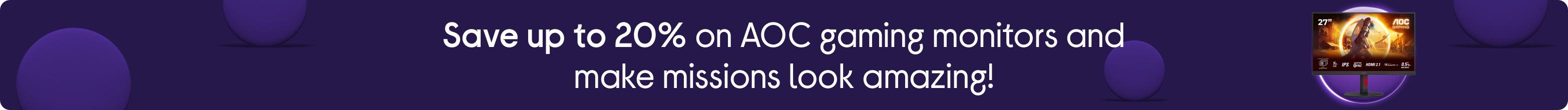 Save up to 20% on AOC gaming monitors and make missions look amazing!