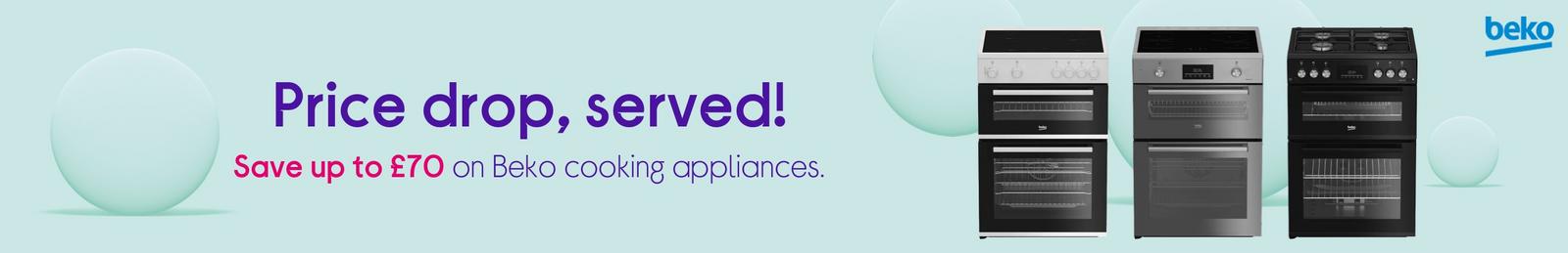 Price drop, served! Save up to £70 on Beko cooking appliances.