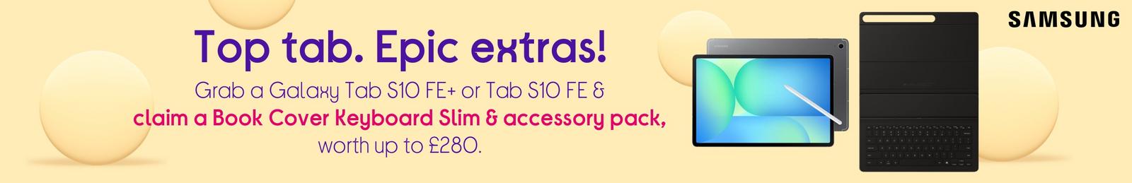 Samsung Galaxy Tab S10 FE+ or Tab S10 FE & claim a Book Cover Keyboard