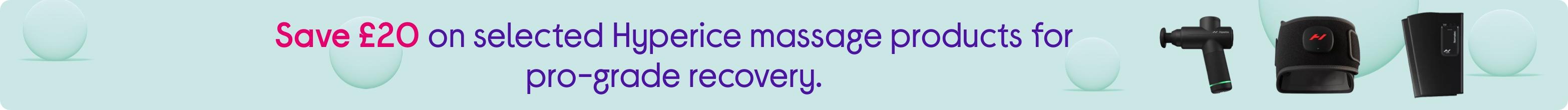 Save £20 on selected Hyperice massage products for pro-grade recovery.