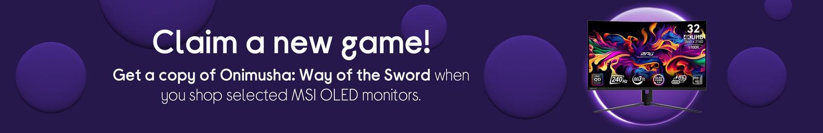 Get a copy of Onimusha: Way of the Sword when you shop selected MSI OLED monitors.