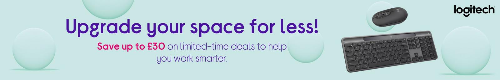 Save up to £30 on limited-time deals to help you work smarter!