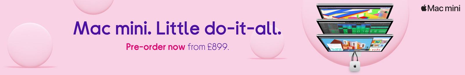 Mac mini. Little do-it-all. Pre-order from £899.