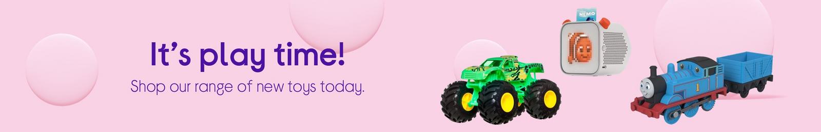 It’s play time! Shop our range of new toys today.