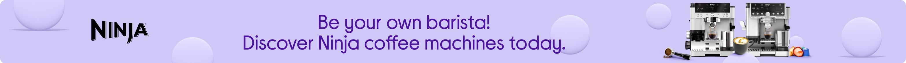 Be your own barista! Discover Ninja coffee machines today.