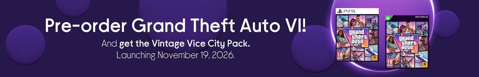 Pre-order Grand Theft Auto VI now and get the Vintage Vice City Pack! Launching November 19, 2026.