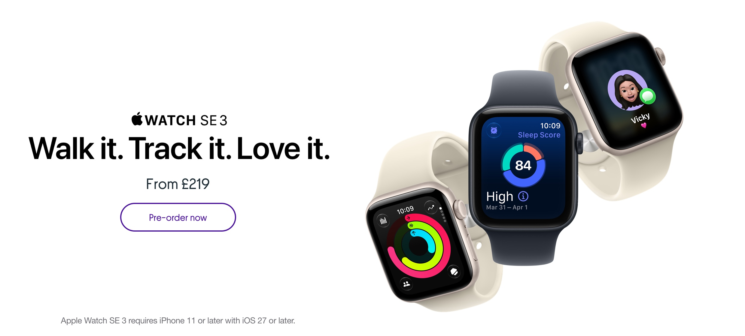 Apple Watch SE 3. Walk it. Track it. Love it. From £219.