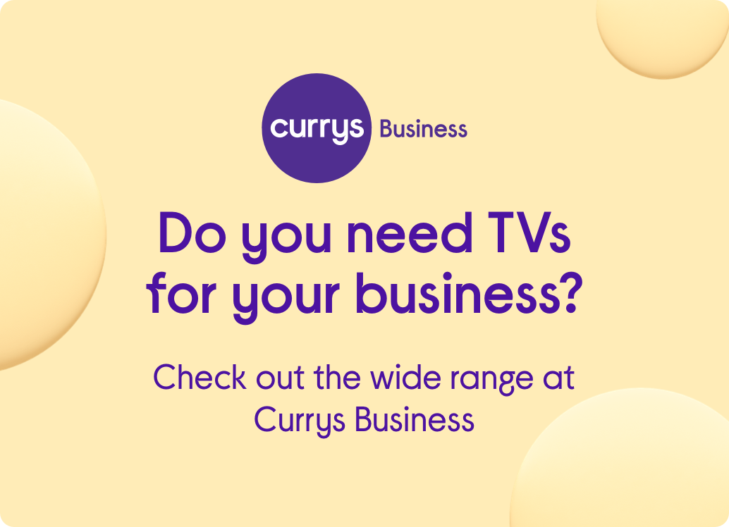 Do you need TVs for your business? Check out the wide range at Currys Business