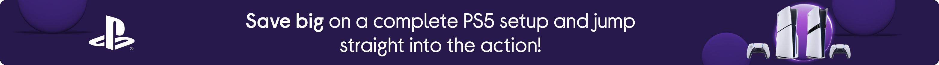 Save big on a complete PS5 setup and jump straight into the action!