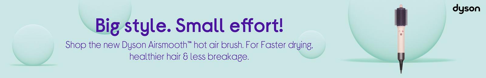 Shop the new Dyson Airsmooth™ hot air brush. For Faster drying, healthier hair & less breakage.
