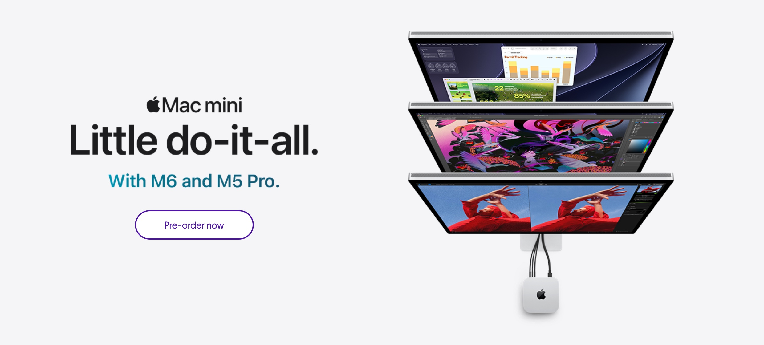 Pre-order Mac Mini. Little do-it-all. With M6 and M5 Pro.