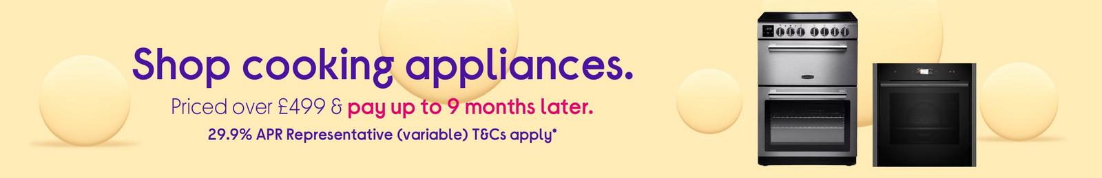 Priced over £499 & pay up to 9 months later.