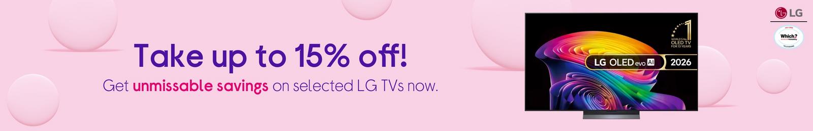 Shop selected LG TVs now Save up to 15%. Unmissable!