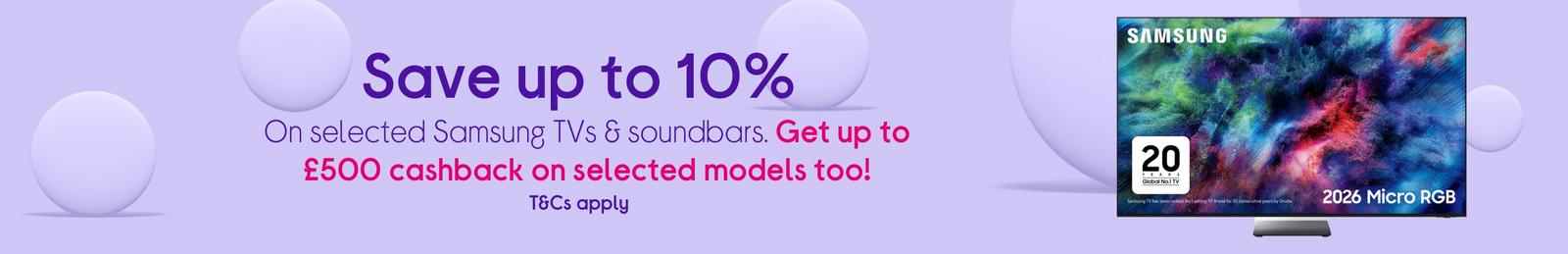 Samsung TVs & soundbars.  Shop now and claim up to £300 cashback!