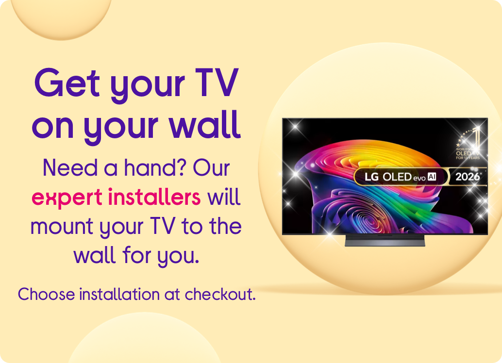 Get your TV on your wall. Need a hand? Our expert installers will mount your TV to the wall for you.
