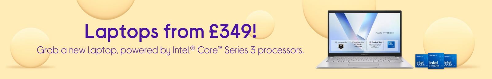 Laptops from £349!