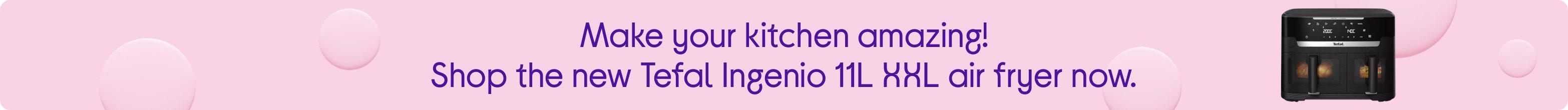 Make your kitchen amazing! Shop the new Tefal Ingenio 11L XXL air fryer now.
